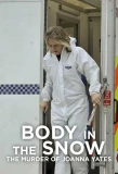 Мини-постер сериала Body in the Snow: The Murder of Joanna Yeates