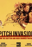 Мини-постер сериала Pitch Invasion: How the Scottish and Irish Changed Football