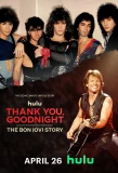 Мини-постер сериала Thank You, Goodnight: The Bon Jovi Story