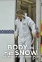 Миниатюра постера сериала Body in the Snow: The Murder of Joanna Yeates
