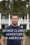 Миниатюра постера сериала George Clarke's Adventures in Americana